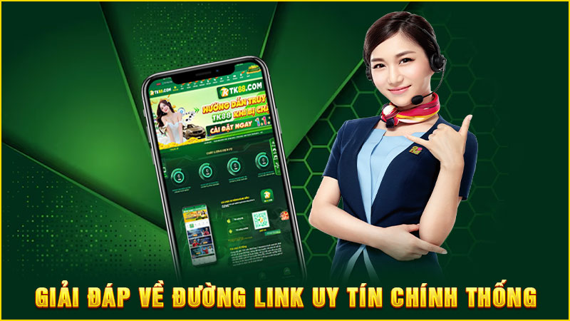 giải đáp về đường link uy tín chính thống